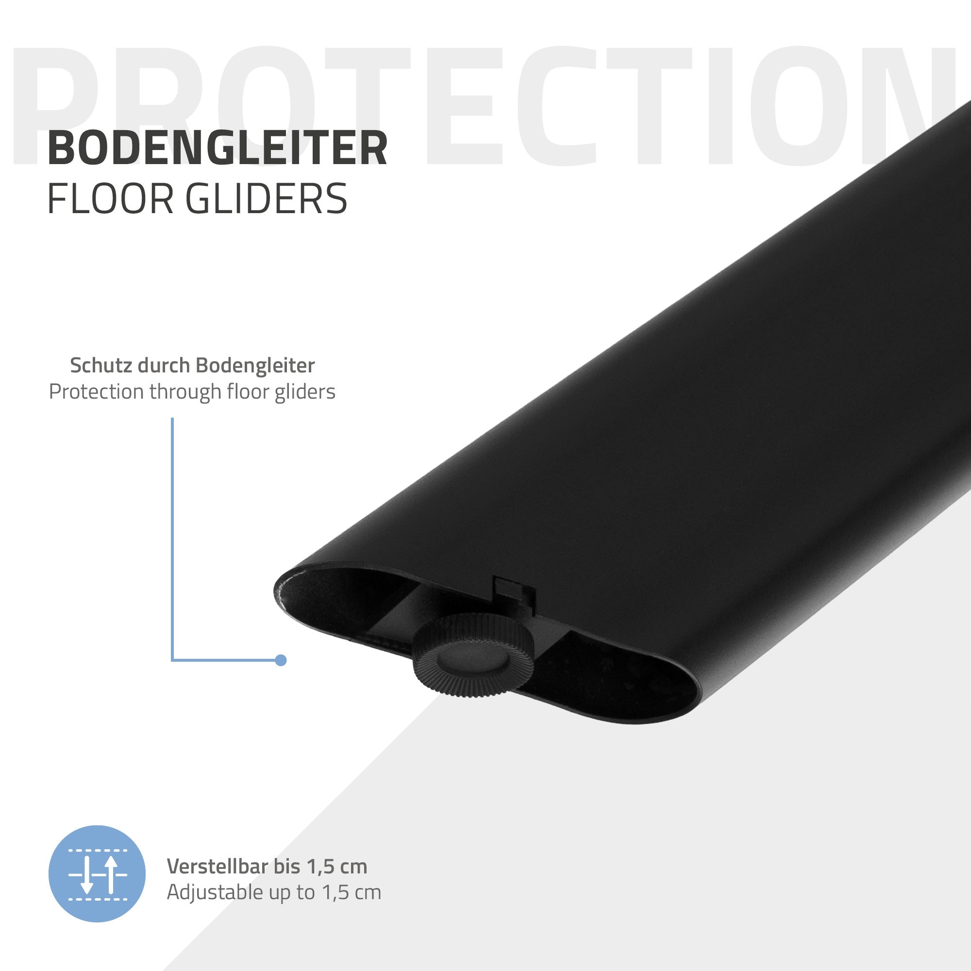 Schwarzer Bodengleiter, verstellbar bis 1,5 cm.